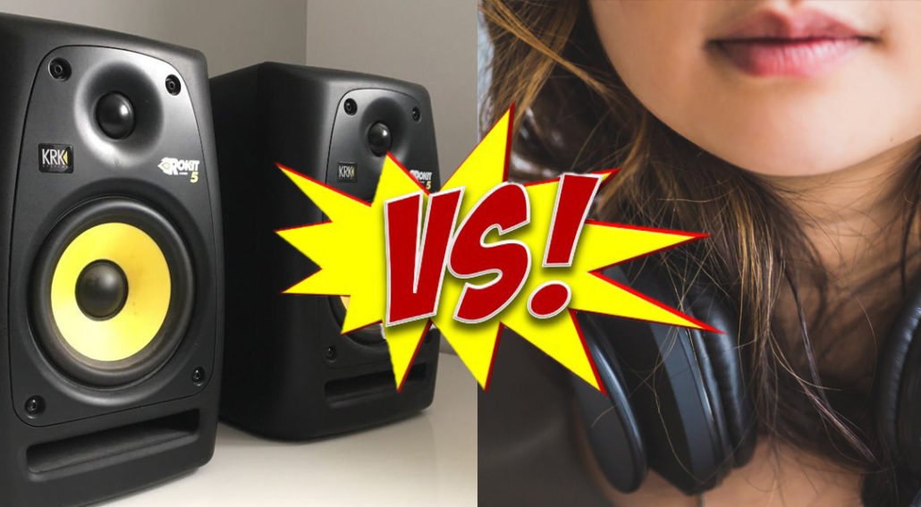 Headphones Versus Monitors
