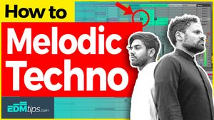 how to make melodic techno