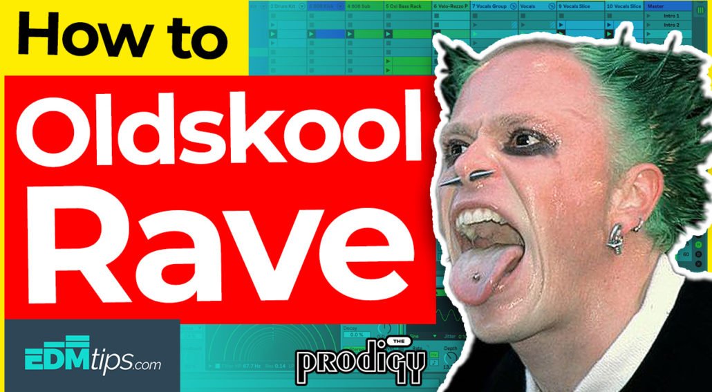 how to make rave like the prodigy