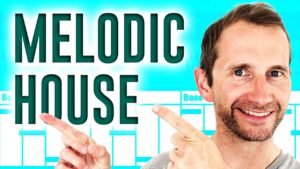 How to Make Melodic House