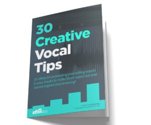 30 Vocal Mixing Tips - EDM Tips